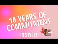 10 Years of Commitment