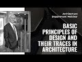 Basic Principles of Design and Their Traces in Architecture