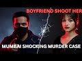 Shifa Shaikh Murder Case Mumbai | 19 Year Old Girl Shot by Boyfriend | Govandi Love Triangle Murder 