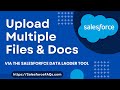 Upload Multiple files using Data Loader in Salesforce