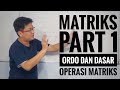 Matematika kelas XI - Matriks part 1 - Ordo dan Dasar Operasi Matriks