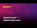 UBUNTU FIX: failed to read \