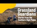 Grassland Guardians: Stories from the Southern High Plains