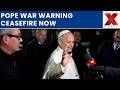 Pope Leo Iran War Statement LIVE : “Hatred Increasing”: Pope Leo Calls for Iran Ceasefire
