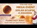 17 Feb 2026 Solar Eclipse in Aquarius | Planetary War Astrology Impact