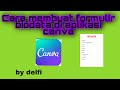 Cara Membuat Formulir Biodata MENGGUNAKAN APK Canva #CANVA TUTORIAL #CANVA EDITING #CANVA DESIGN