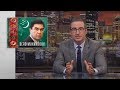 Gurbanguly Berdimuhamedov: Last Week Tonight with John Oliver (HBO)
