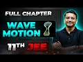 Wave Motion FULL CHAPTER | Class 11th Physics | Arjuna JEE