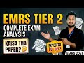 EMRS 2026 Tier 2 Exam analysis | Tier 2 Safe Score? | EMRS cut off? #emrs