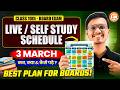 Class 10th Board Exam 2026 | 3 March Study Plan | Live + Self Study Schedule | Best Plan for Boards