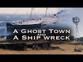 Telegraph City - A Ghost Town and a Shipwreck