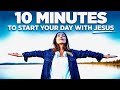 A 10 Minute Prayer To Bless Your Day | Morning Prayer and Inspiration