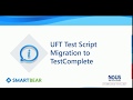SmartBear TestComplete Tutorial: Migration of HP UFT Test Script to TestComplete Script