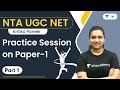 Practice Session on Paper-1 | Part-1 | NTA UGC NET |  Kritika Pareek | Unacademy UGC NET