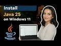 How to Install Java JDk  25 on Windows 11 