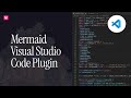 Save Hours with the Mermaid Visual Studio Code Plugin (2026 Guide)
