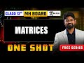 Matrices One-Shot | Class 12 Maharashtra Board | Complete Chapter | GanitAnk #mhtcet2026