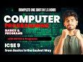 Class 9th Programming One Shot (From Basics) | Computer Application One Shot | ICSE Class 9