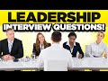LEADERSHIP Interview Questions \u0026 Answers! (How to PASS a Leadership \u0026 Management Job Interview!)