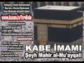 Kadir Suresi - Kabe imamı Şeyh Mahir al-Mu'ayqali