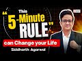 This 5-Minute Rule Changed My Life | CA Siddharth Agarwal