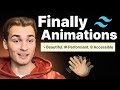 You can now build AWESOME TailwindCSS Animations!