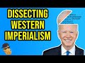 Dissecting the Western Imperialist Brain