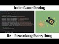 Indie Game Devlog #2 - Proelium - Reworking Everything