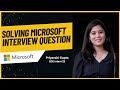 My Microsoft Round 1 Interview Question | Simple Explaination