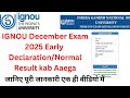 Exam Result December 2025 Declaration Expected Date? | IGNOU