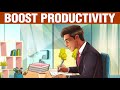 10 Easy Tips to Boost Your Productivity