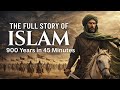 THE COMPLETE HISTORY OF ISLAM: 900 YEARS IN 45 MINUTES.