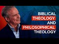 Biblical Theology vs. Philosophical Theology