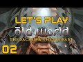Let's Play Old World: The Sacred and the Profane - Ep. 02