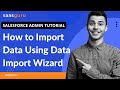 How to Import Data Using Data Import Wizard | salesforce import data import wizard | saasguru