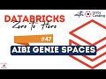 47 AIBI Genie Space in Databricks | Use Natural Language to Query data