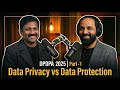 Understanding DPDPA 2025 | Part 1 – Data Privacy vs Data Protection- Vinod Senthil