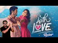 With Love Movie Review by Filmi craft Arun | Abishan Jeevinth | Anaswara | Madhan