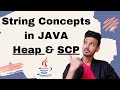 String In Java | String Advanced Concepts | What Is Heap Memory And String Constant Pool (SCP)