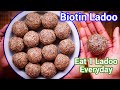 Biotin Laddu with Dates | Hair Growth Snack | No Sugar 10-Min Mixie Method | Oragnic Sweet Ladoo