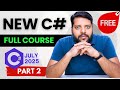 C# Full Course 2025 Part 2 | Basic to Advanced in One Video