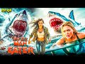Maneater - Full HD | Shark Attack Movie | Maneater Action \u0026 Thriller | Hindi Dubbed Movie