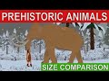 PREHISTORIC EXTINCT ANIMALS size comparison | Re-upload