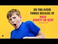Do you avoid things to get relief from anxiety or OCD? (I’ll tell you what to do instead)