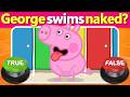 🐽 Peppa Pig True or False Quiz! ⭕❌ Bet You Can’t Get More Than 20 Right! | Quiz DingDong