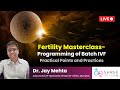 Fertility Masterclass 27 - Programming of Batch IVF | Practical Points and Practices