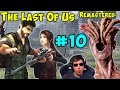 THE LAST OF US 1 Remastered QHD Playthrough Pt 10 - Too Many Looters!