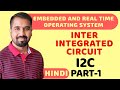 Inter-Integrated Circuit (I2C) Part-1 Explained in Hindi l Embedded And Real time Operating System