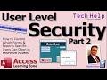 User Level Security Part 2: Control Which Forms \u0026 Reports Users Can Open in Microsoft Access