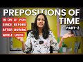 Preposition of Time part - 2 | Preposition series | English speaking | Basic grammar | Prepositions